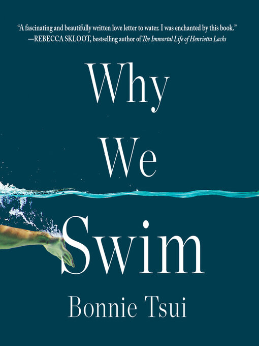 Title details for Why We Swim by Bonnie Tsui - Available